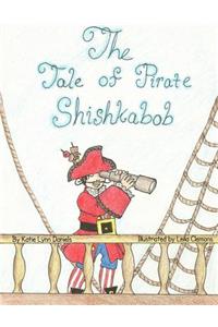 The Tale of Pirate Shishkabob