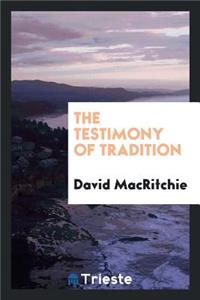 The Testimony of Tradition
