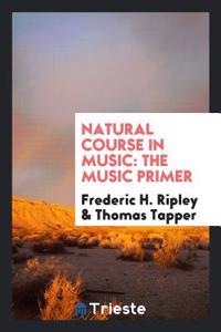 NATURAL COURSE IN MUSIC: THE MUSIC PRIME