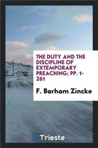 The Duty and the Discipline of Extemporary Preaching ...