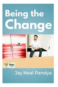 Being The Change