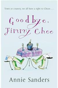 Goodbye, Jimmy Choo