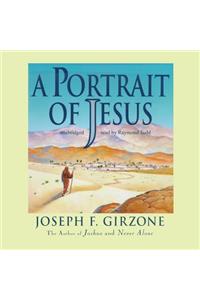 A Portrait of Jesus Lib/E