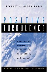 Positive Turbulence
