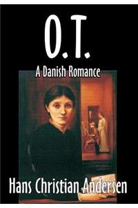 O. T., A Danish Romance