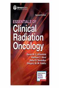 Essentials of Clinical Radiation Oncology, Second Edition