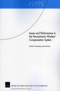 Issues and Performance in the Pennsylvania Workers Compensation System