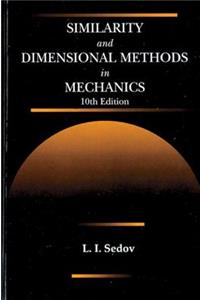 Similarity and Dimensional Methods in Mechanics