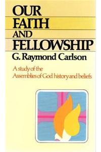 Our Faith and Fellowship
