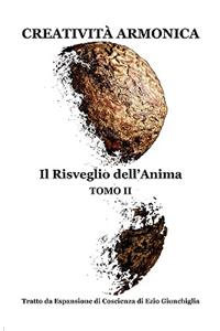 Creativita Armonica - Tomo II - Il Risveglio Dell'anima
