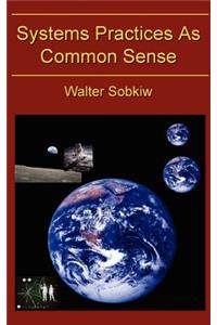 Systems Practices as Common Sense