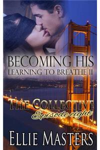 Becoming His