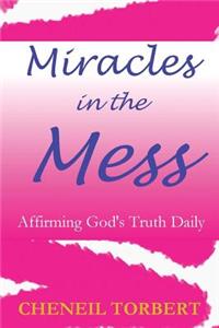 Miracles in the Mess