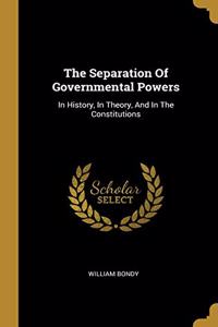 The Separation Of Governmental Powers