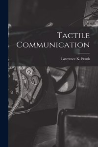 Tactile Communication