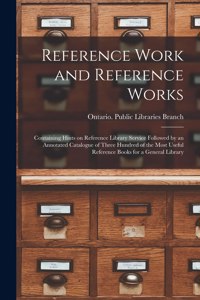 Reference Work and Reference Works [microform]