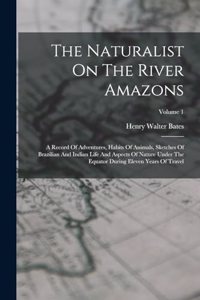 The Naturalist On The River Amazons