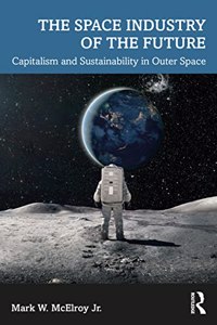 The Space Industry of the Future