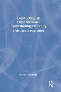 Conducting an Observational Epidemiological Study