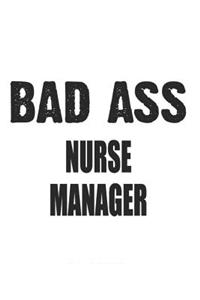 Bad Ass Nurse Manager