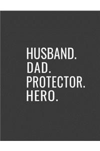 Husband Dad Protector Hero