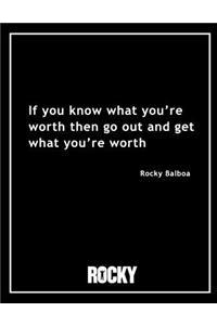Rocky Balboa - Know What You're Worth Movie Quotes Notebook, Exercise Book & Journal