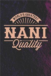 World's Greatest Nani Premium Quality