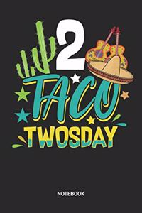 Taco Twosday Notebook