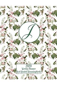 2020 Weekly Planner - Red Headed Hummingbirds - Personalized Letter J - 14 Month Large Print