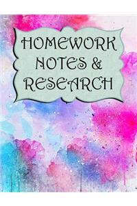 Homework, Notes & Research