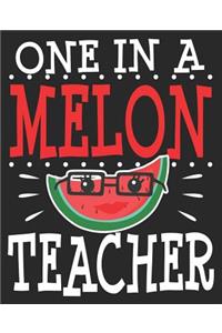 One In A Melon Teacher