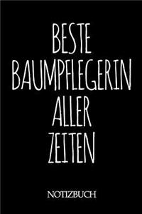 Beste Baumpflegerin Aller Zeiten Notizbuch