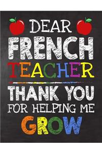 Dear French Teacher Thank You For Helping Me Grow