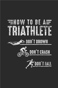 How To Be A Triathlete