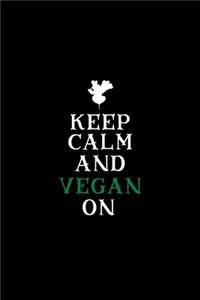 Keep Calm and Vegan On