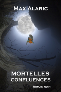 Mortelles confluences