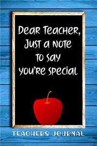 Dear Teacher, Just a Note to Say You're Special