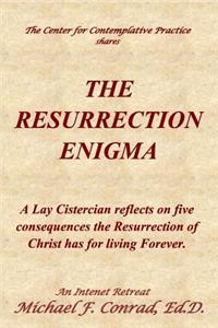The Resurrection Enigma