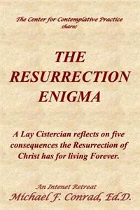 The Resurrection Enigma