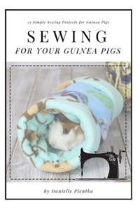 Sewing for Guinea PIgs