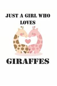 Just a Girl Who Loves Giraffes