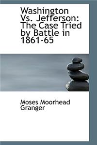 Washington vs. Jefferson