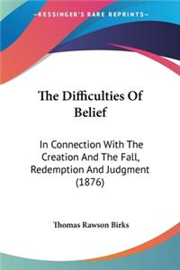 Difficulties Of Belief