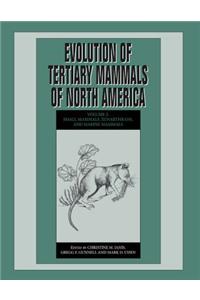 Evolution of Tertiary Mammals of North America: Volume 2, Small Mammals, Xenarthrans, and Marine Mammals