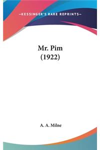 Mr. Pim (1922)