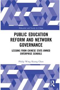 Public Education Reform and Network Governance