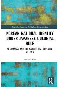 Korean National Identity under Japanese Colonial Rule