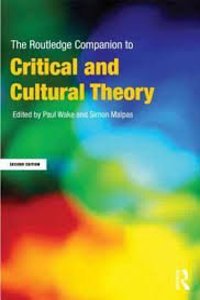 The Routledge Companion to Critical and Cultural Theory (Second Edition)