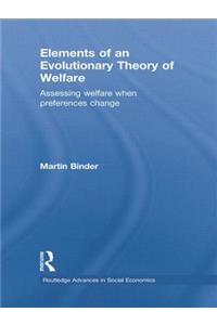 Elements of an Evolutionary Theory of Welfare