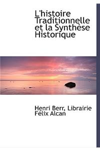 L'Histoire Traditionnelle Et La Synth Se Historique